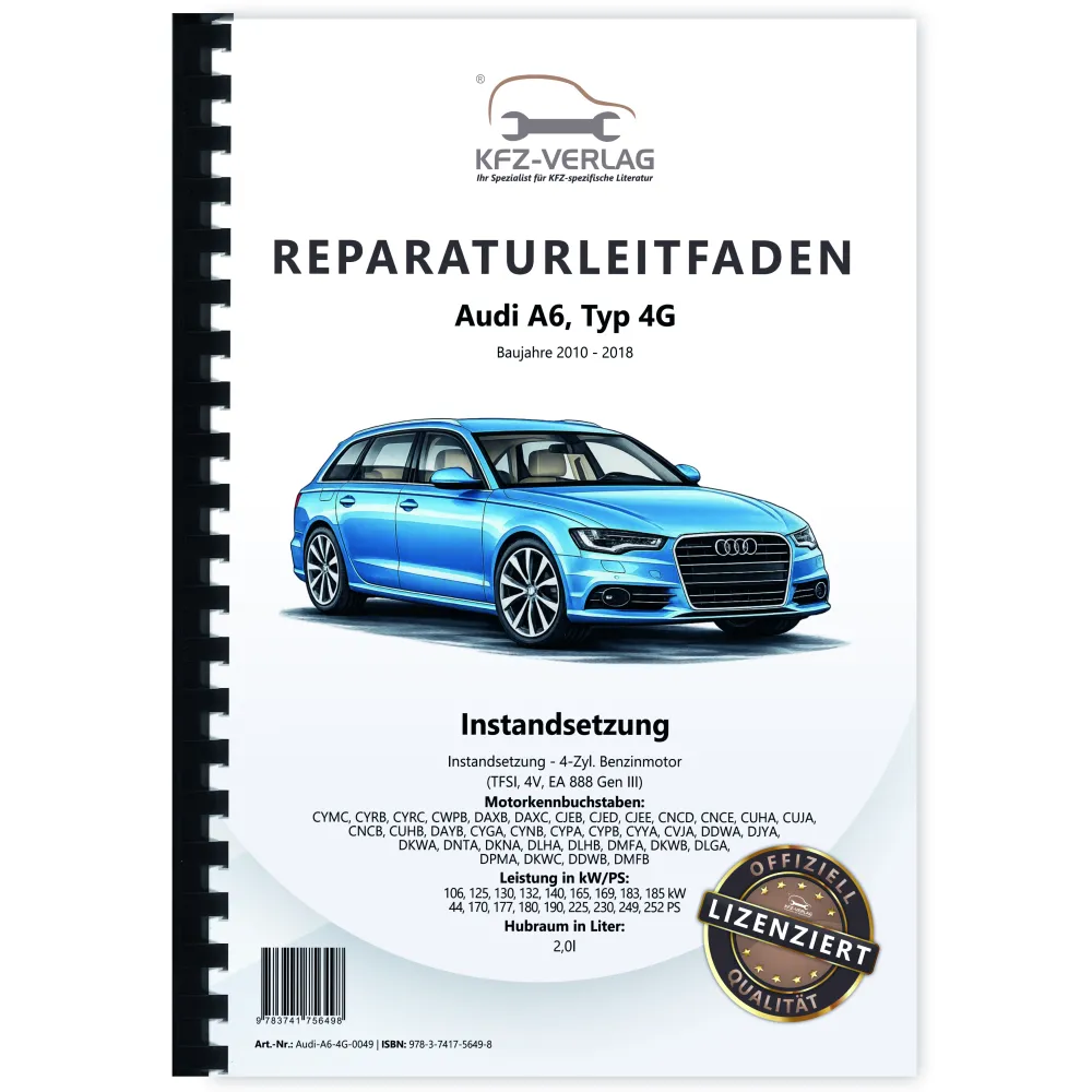 Audi A6 Typ 4G (10-18) Instandsetzung 4-Zyl. 2,0l Benzinmotor Reparaturanleitung