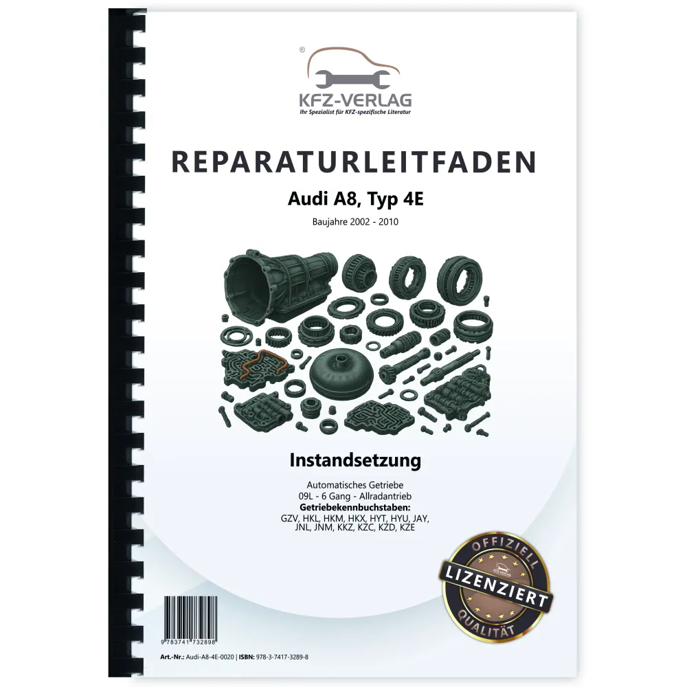 Audi A8 Typ 4E 2002-2010 Instandsetzung 09L Automatikgetriebe Reparaturanleitung