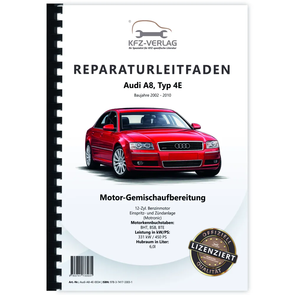 Audi A8 4E 2002-2010 Motronic Einspritz- Zündanlage 450 PS Reparaturanleitung