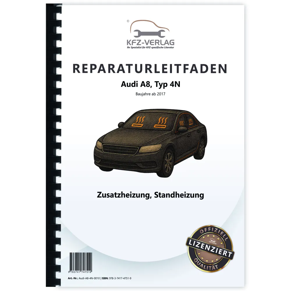 Audi A8 Typ 4N ab 2017 Standheizung Zusatzheizung Reparaturanleitung