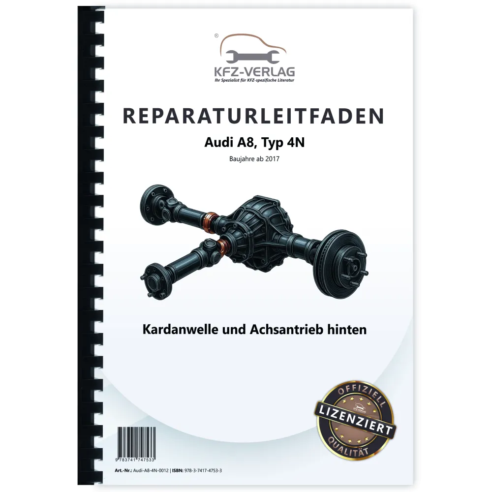 Audi A8 Typ 4N ab 2017 Kardanwelle Achsantrieb hinten Reparaturanleitung