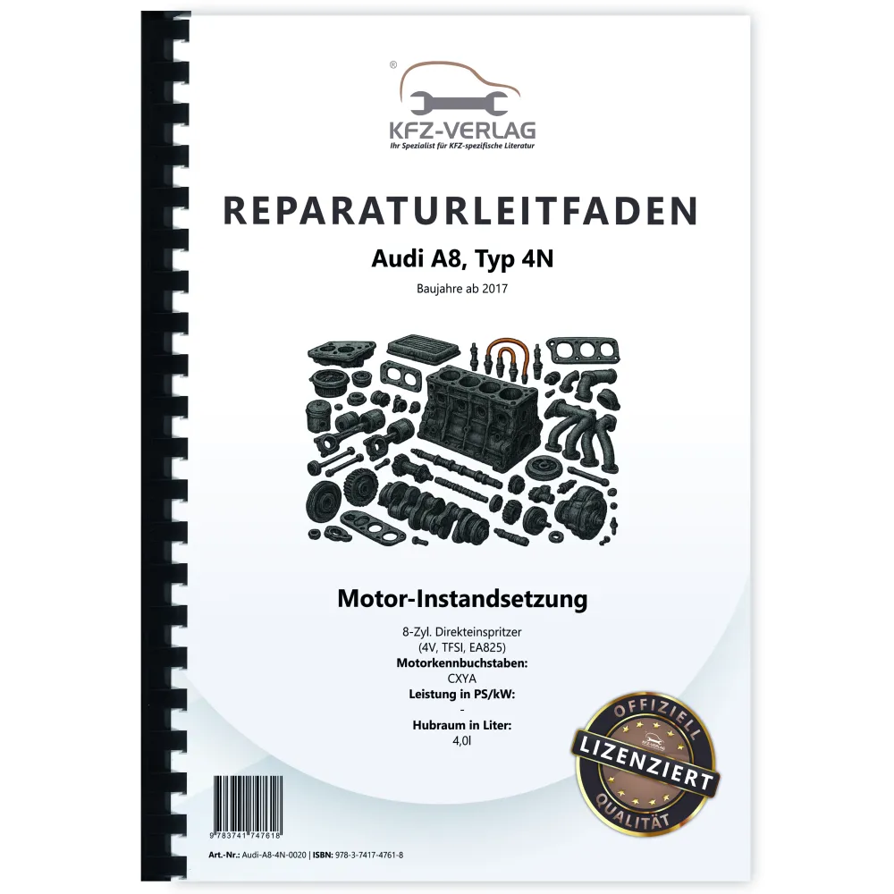 Audi A8 Typ 4N ab 2017 Instandsetzung 8-Zyl. 4,0l Benzinmotor Reparaturanleitung