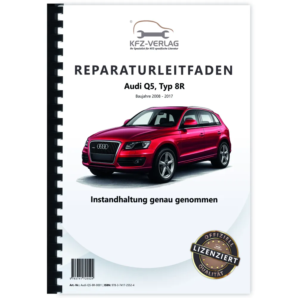 Audi Q5 Typ 8R 2008-2017 Instandhaltung Inspektion Wartung Reparaturanleitung
