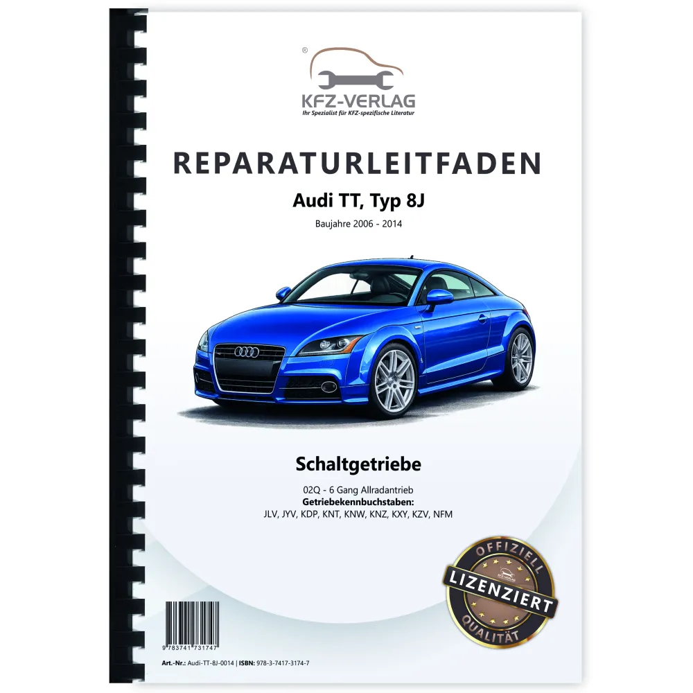 Audi TT 8J 2006-2014 6 Gang Schaltgetriebe 02Q Kupplung AWD Reparaturanleitung