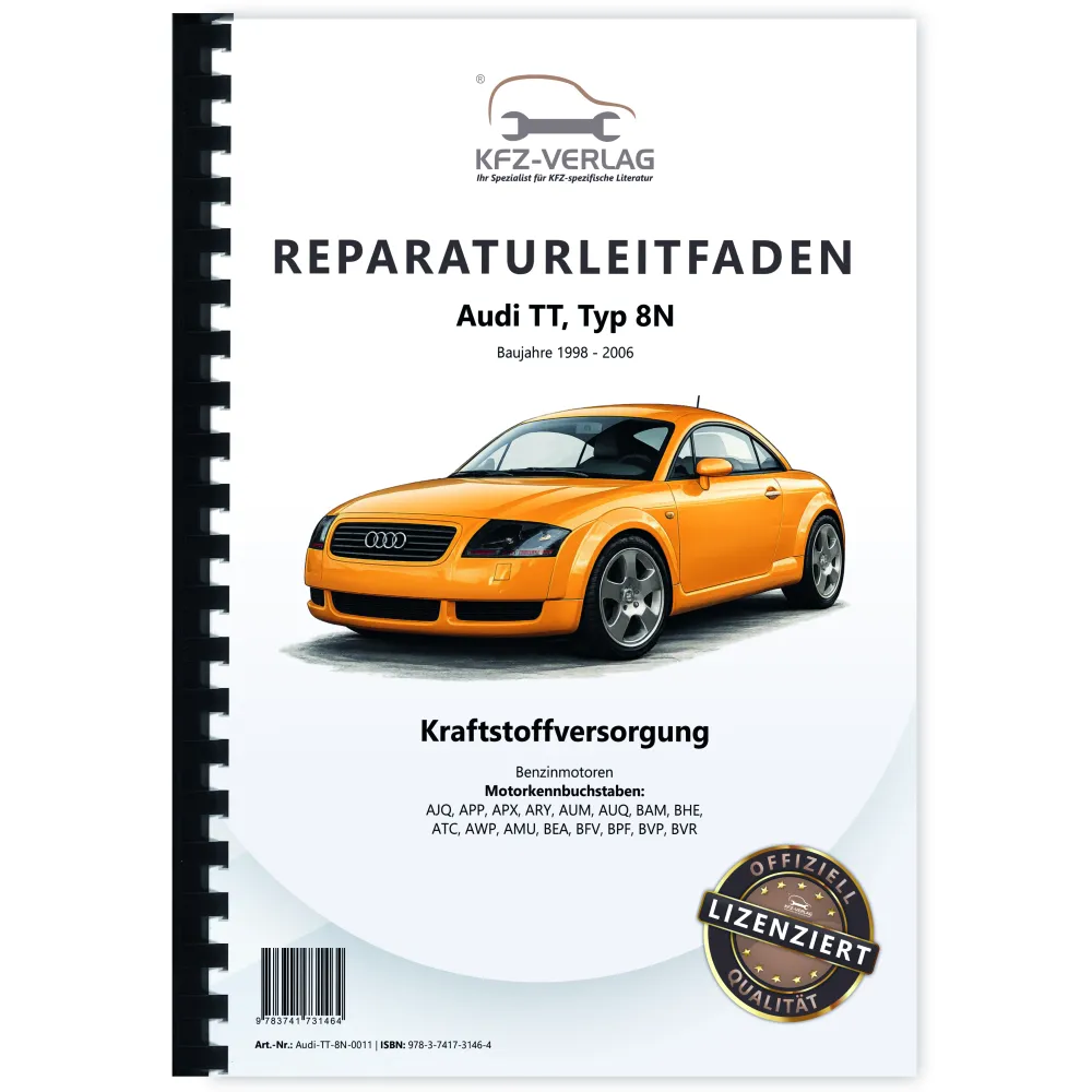 Audi TT Typ 8N 1998-2006 Kraftstoffversorgung Benzinmotoren Reparaturanleitung