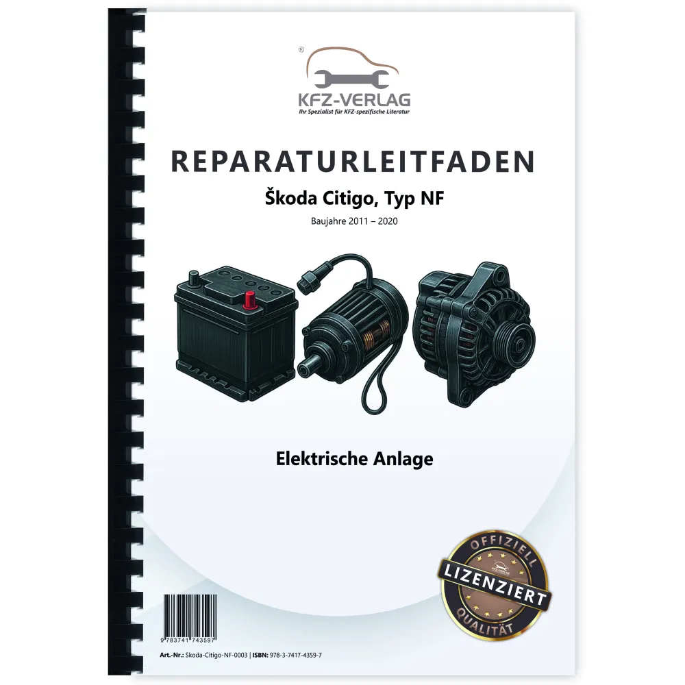 SKODA Citigo NF (11-20) Elektrische Anlage Elektrik Systeme Reparaturanleitung
