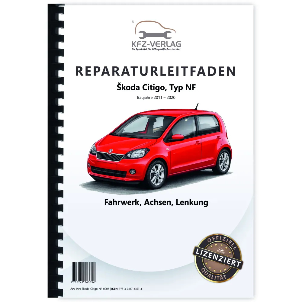 SKODA Citigo Typ NF 2011-2020 Fahrwerk Achsen Lenkung Reparaturanleitung