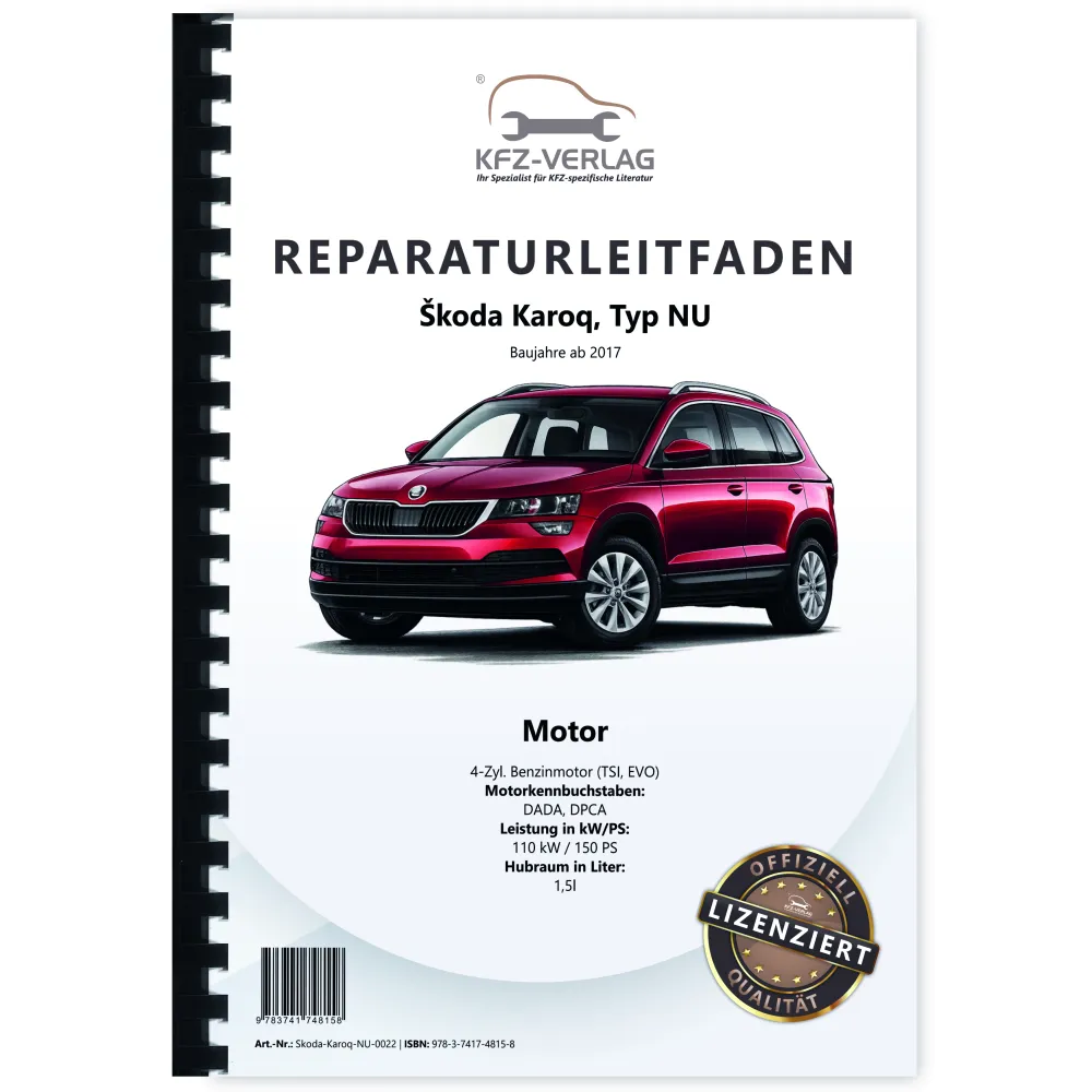 Skoda Karoq Typ NU ab 2017 4-Zyl. 1,5l Benzinmotor 150 PS Reparaturanleitung