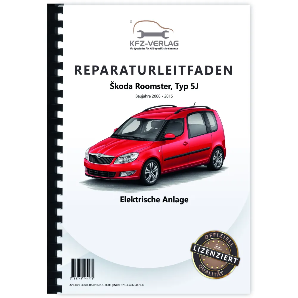 SKODA Roomster 5J (06-15) Elektrische Anlage Elektrik Systeme Reparaturanleitung