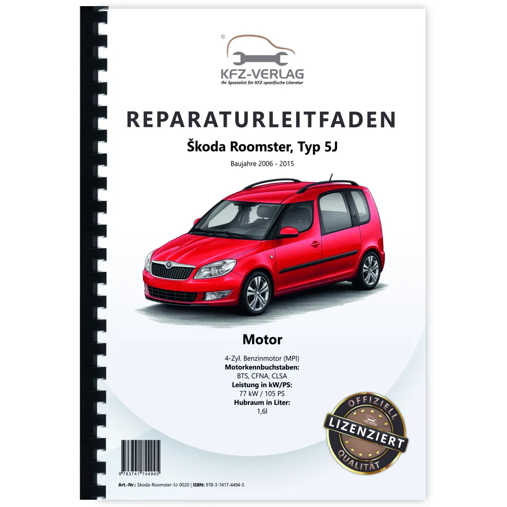SKODA Roomster 5J 2006-2015 4-Zyl. 1,6l Benzinmotor 105 PS Reparaturanleitung