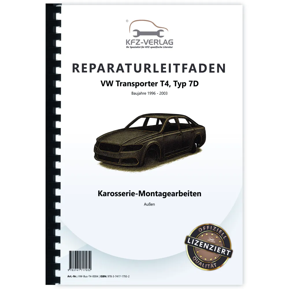 VW Transporter T4 (96-03) Karosserie Montagearbeiten Außen Reparaturanleitung