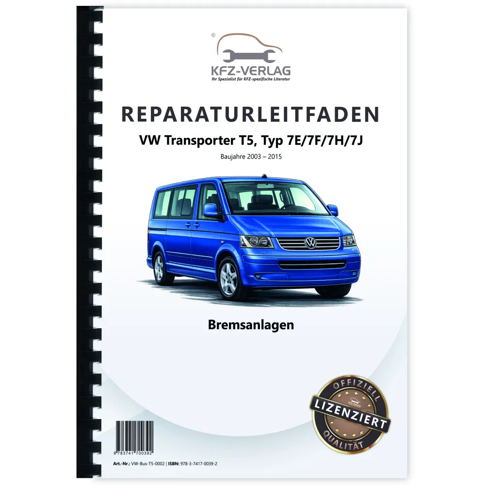 VW Transporter T5 2003-2015 Bremsanlagen Bremsen System Reparaturanleitung