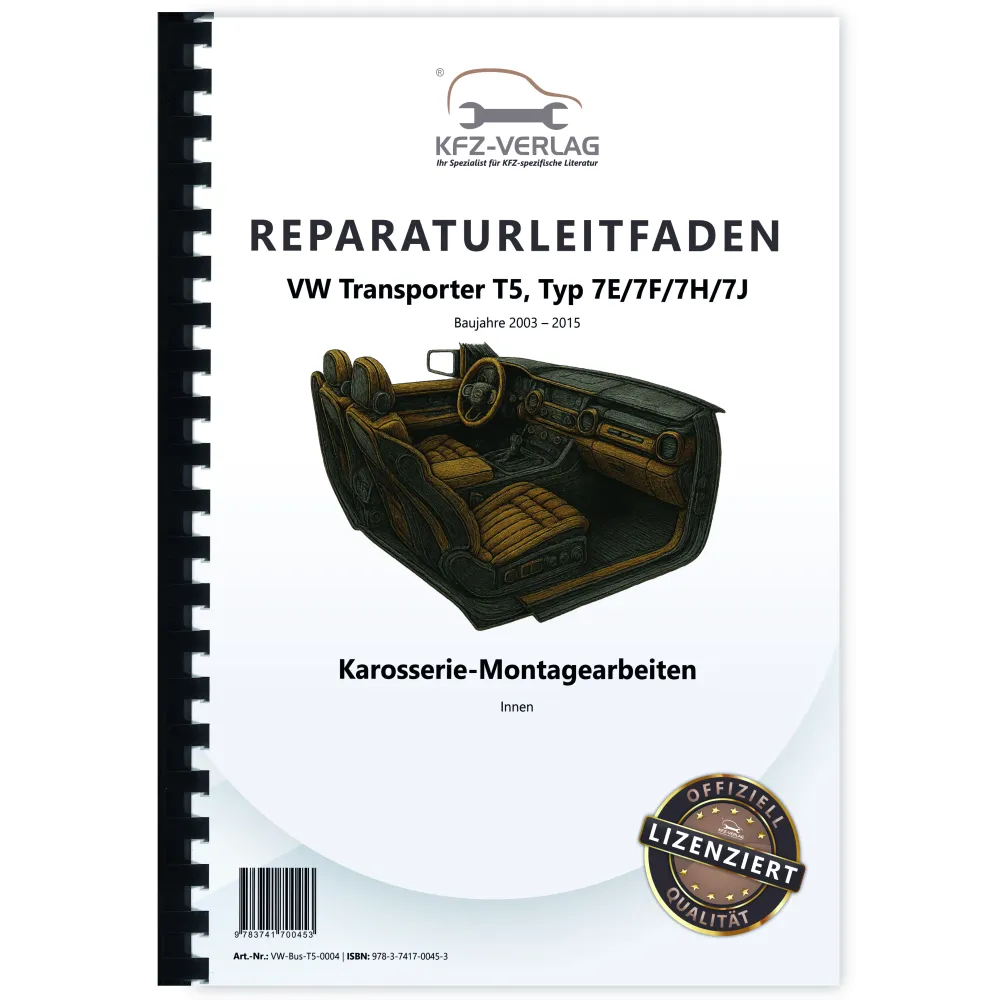 VW Transporter T5 (03-15) Karosserie Montagearbeiten Innen Reparaturanleitung