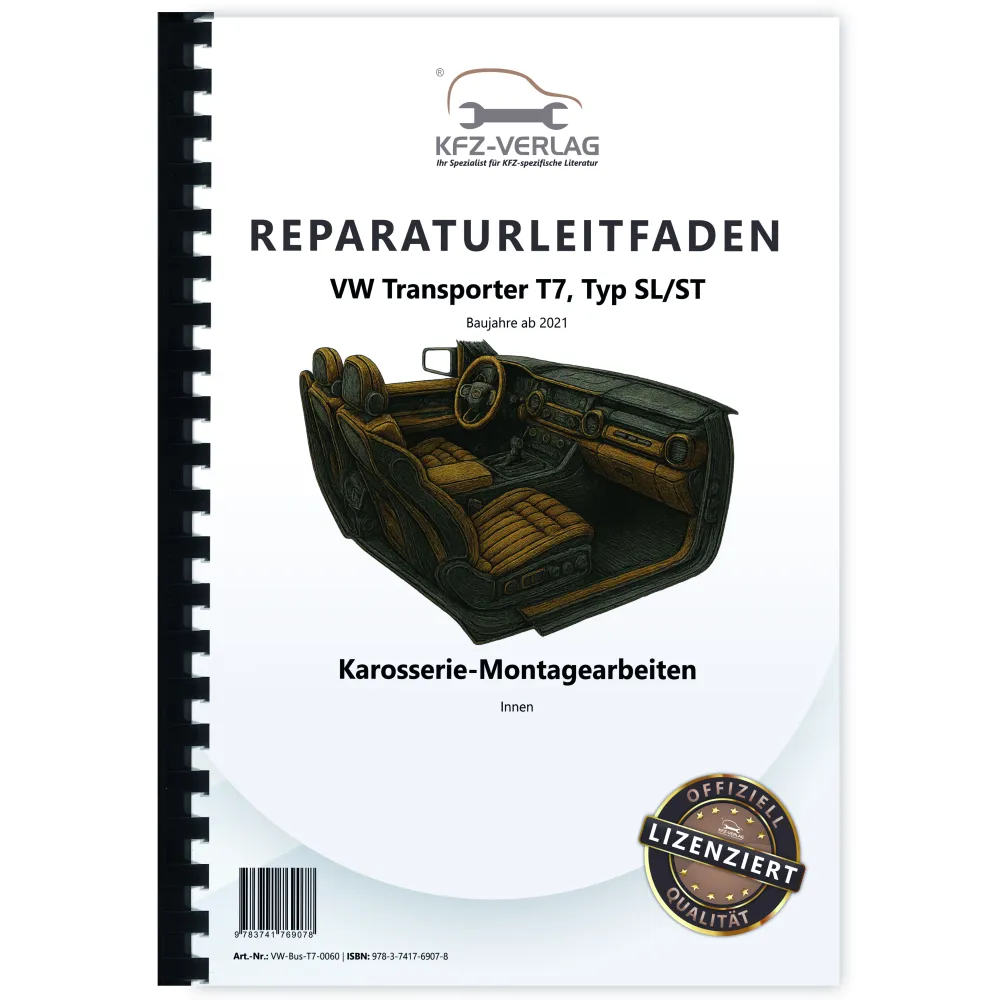 VW Transporter T7 ab 2021 Karosserie Montagearbeiten Innen Reparaturanleitung