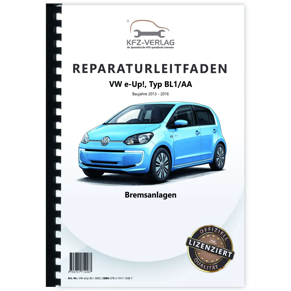 VW e-Up! Typ BL1 2013-2016 Bremsanlagen Bremsen System Reparaturanleitung
