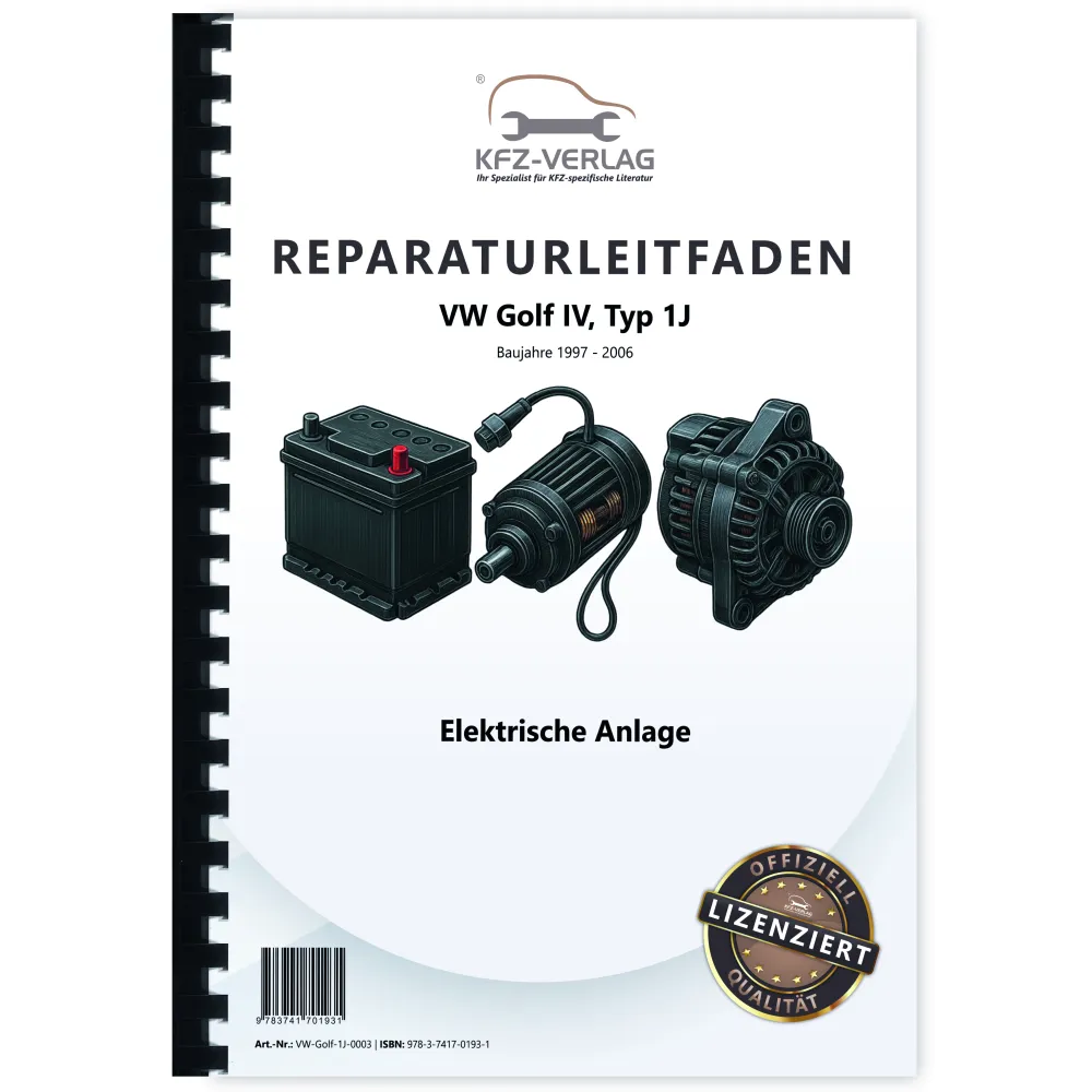 VW Golf 4 Typ 1J (97-06) Elektrische Anlage Elektrik Systeme Reparaturanleitung