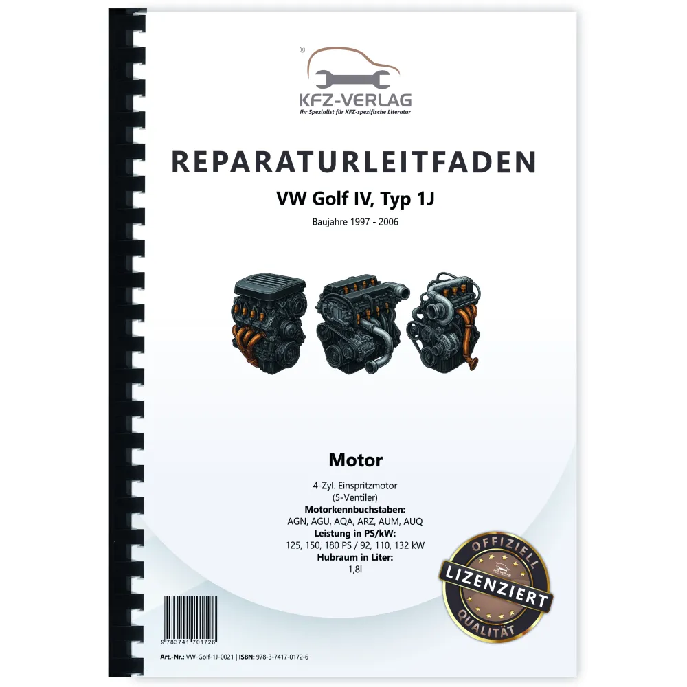 VW Golf 4 Typ 1J (97-06) 4-Zyl. 1,8l Benzinmotor 125-180 PS Reparaturanleitung