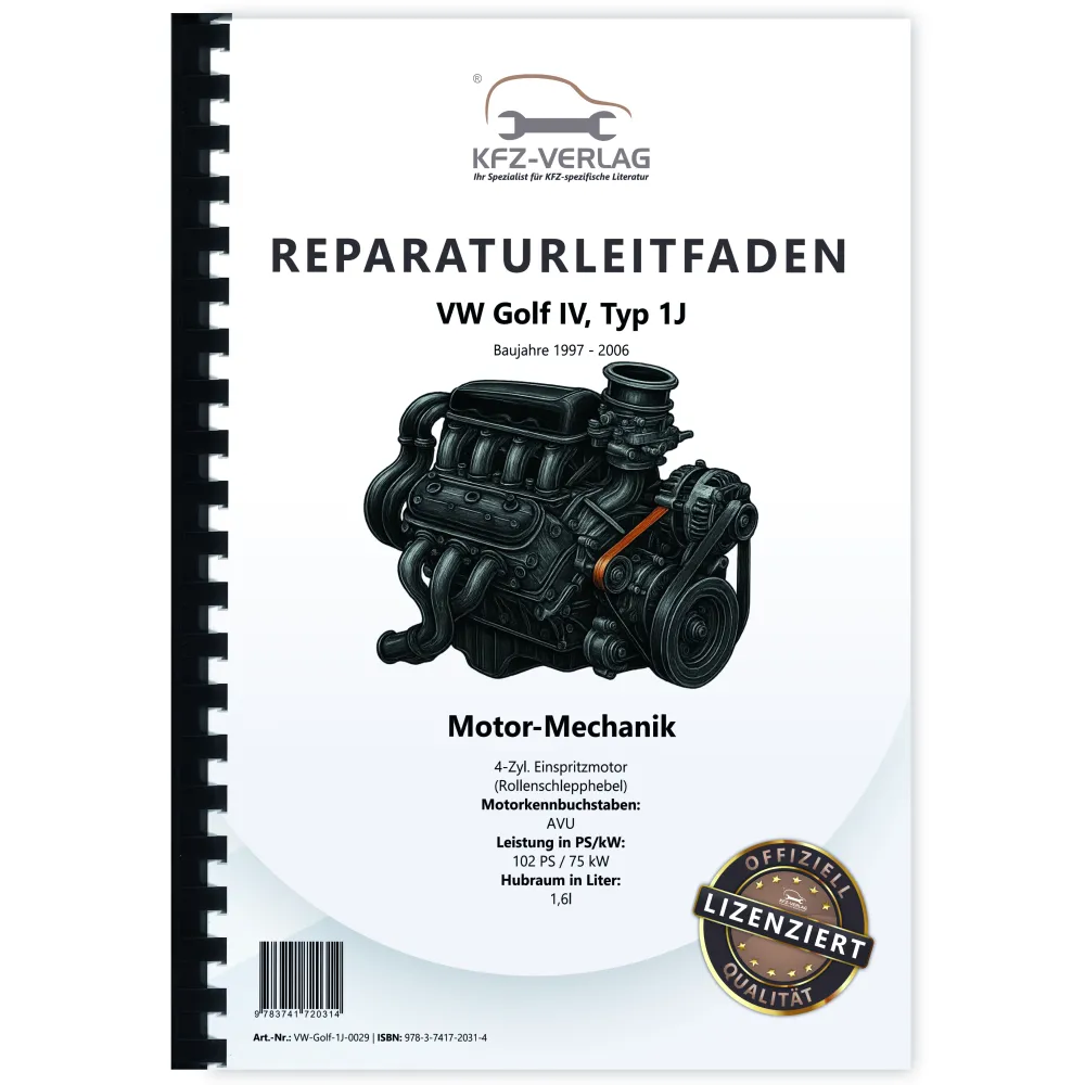 VW Golf 4 1J (97-06) 4-Zyl. Benzinmotor 1,6l 102 PS Mechanik Reparaturanleitung