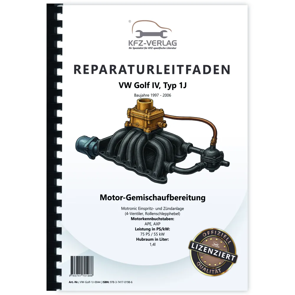 VW Golf 4 Typ 1J (97-06) Motronic Einspritz- Zündanlage 1,4l Reparaturanleitung
