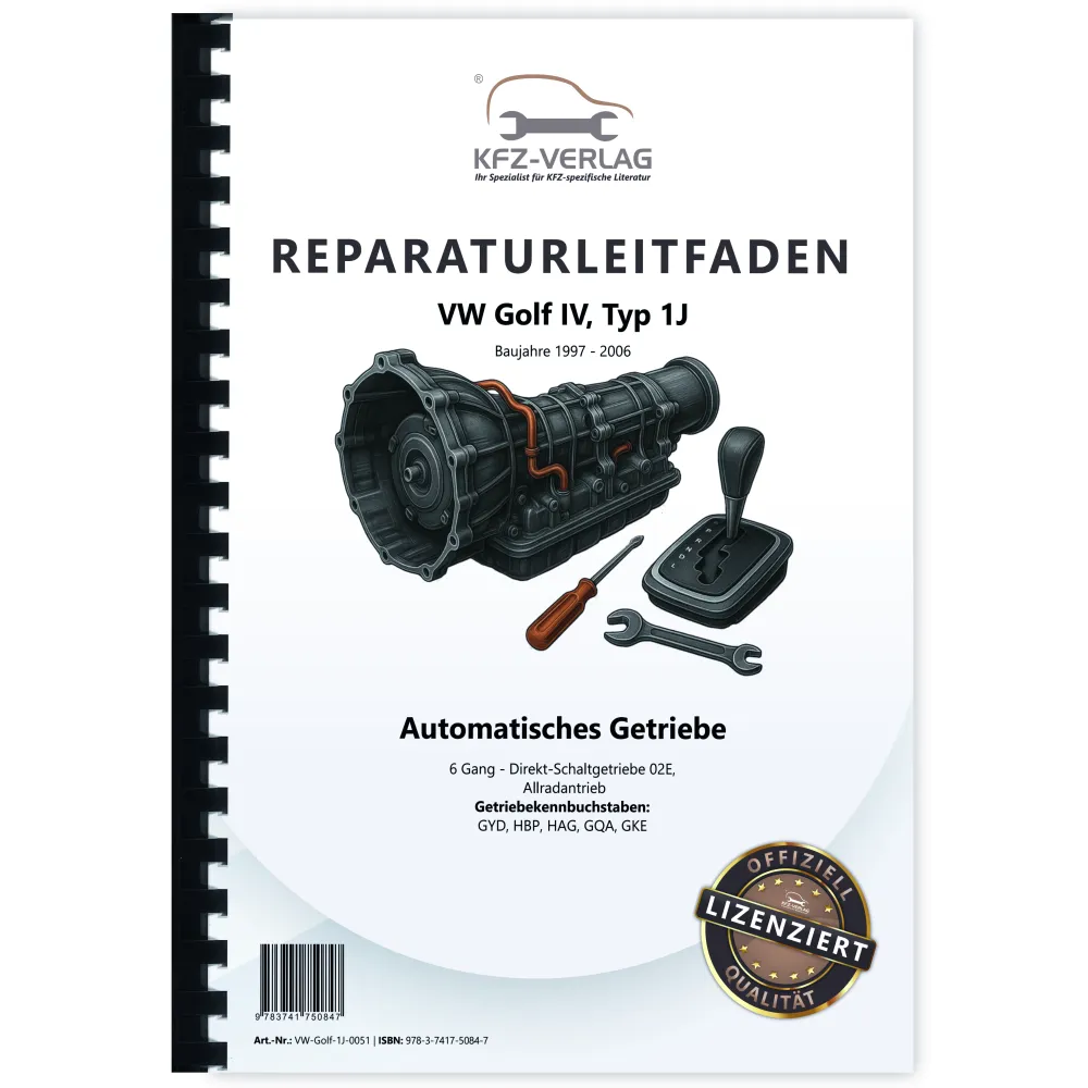 VW Golf 4 1J 1997-2006 6 Gang Automatikgetriebe DSG DKG 02E Reparaturanleitung