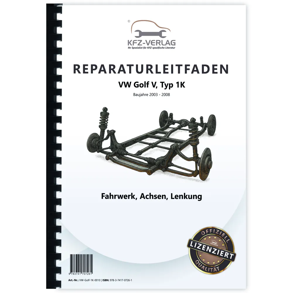 VW Golf 5 Typ 1K 2003-2008 Fahrwerk Achsen Lenkung Reparaturanleitung