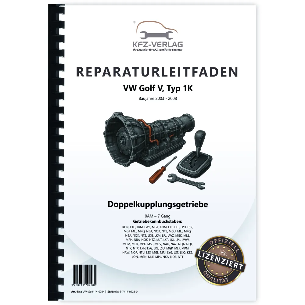 VW Golf 5 Typ 1K (03-08) 7 Gang Automatikgetriebe DSG DKG 0AM Reparaturanleitung