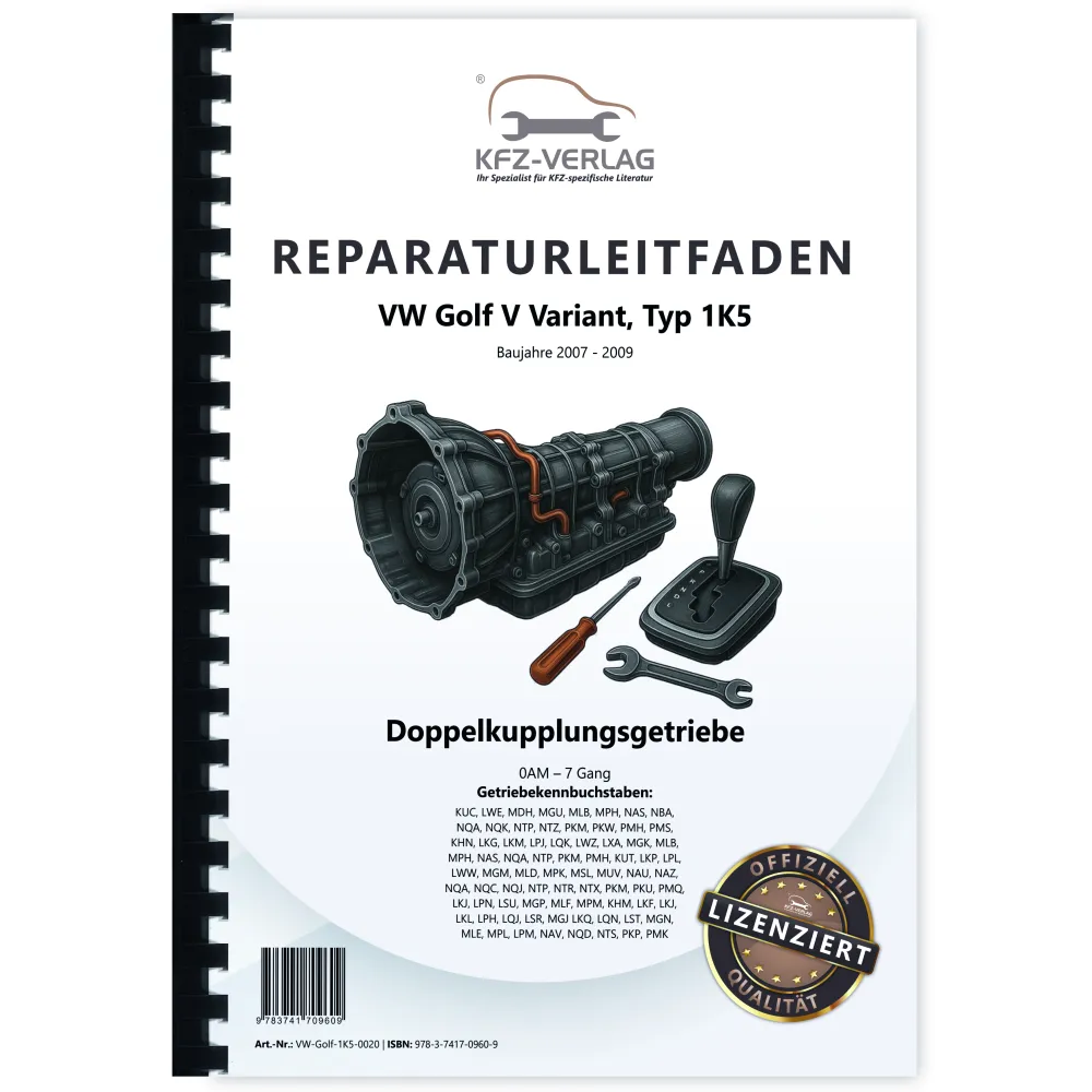 VW Golf 5 Variant (07-09) 7 Gang Automatikgetriebe DKG 0AM Reparaturanleitung