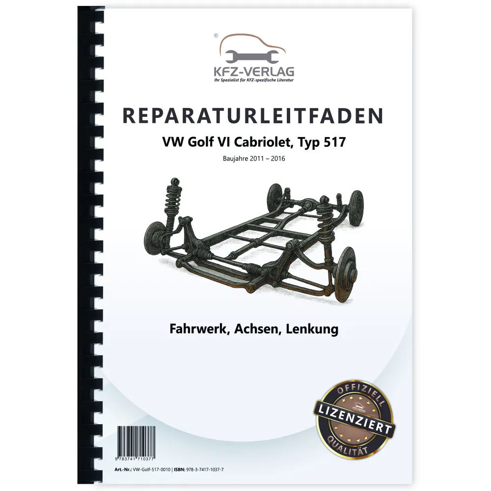 VW Golf 6 Cabriolet (11-16) Fahrwerk Achsen Lenkung Reparaturanleitung