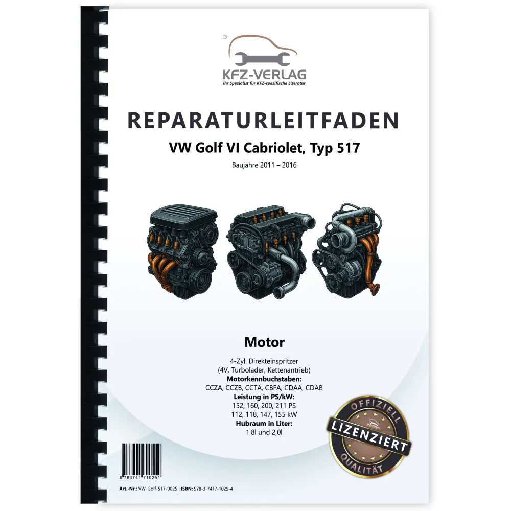VW Golf 6 Cabriolet (11-16) 1,8l 2,0l Benzinmotor 152-211 PS Reparaturanleitung
