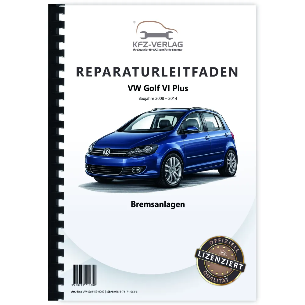 VW Golf 6 Plus 2008-2014 Bremsanlagen Bremsen System Reparaturanleitung