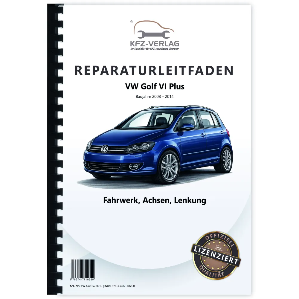 VW Golf 6 Plus 2008-2014 Fahrwerk Achsen Lenkung Reparaturanleitung
