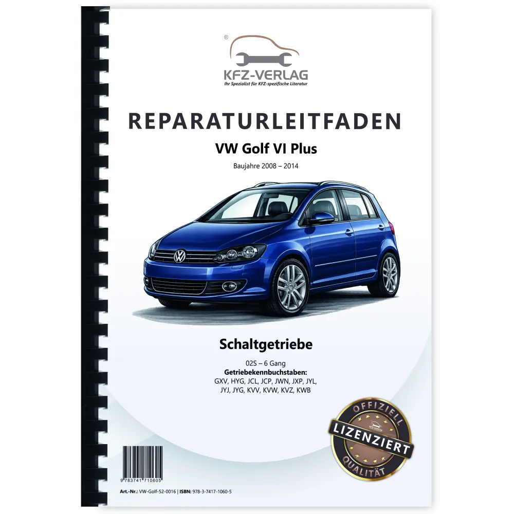VW Golf 6 Plus (08-14) 6 Gang Schaltgetriebe 02S Kupplung Reparaturanleitung