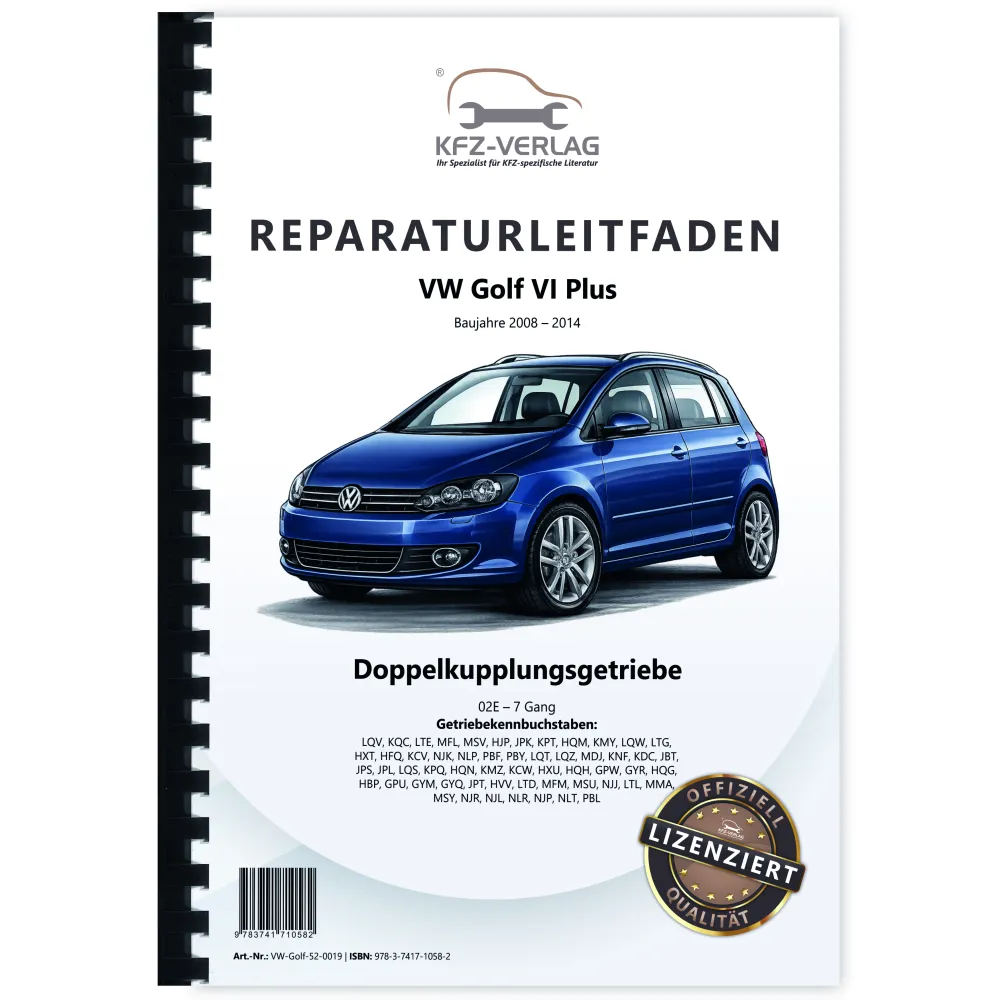 VW Golf 6 Plus (08-14) 6 Gang Automatikgetriebe DSG DKG 02E Reparaturanleitung