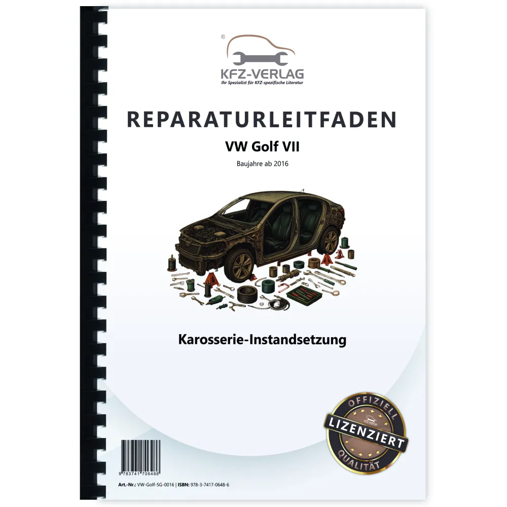 VW Golf 7 Typ 5G/AU ab 2012 Karosserie Unfall Instandsetzung Reparaturanleitung