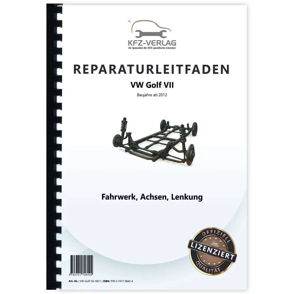 VW Golf 7 Typ 5G/AU ab 2012 Fahrwerk Achsen Lenkung Reparaturanleitung