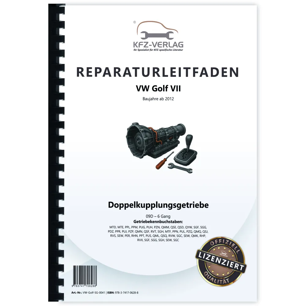 VW Golf 7 5G/AU ab 2012 6 Gang Automatikgetriebe DSG DKG 0D9 Reparaturanleitung