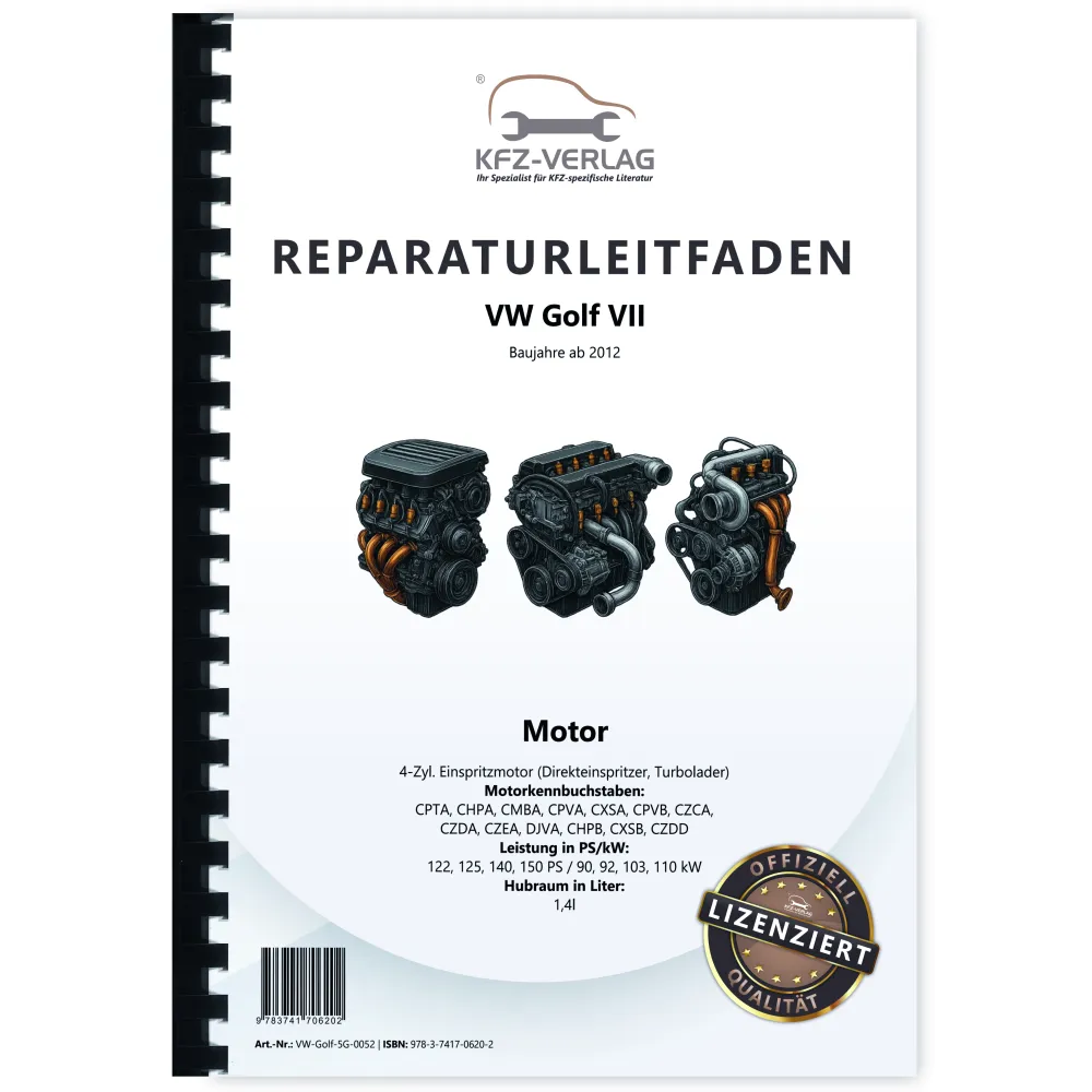 VW Golf 7 5G/AU ab 2012 4-Zyl. 1,4l Benzinmotor 122-150 PS Reparaturanleitung