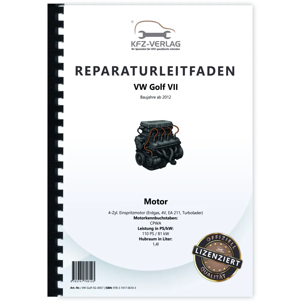 VW Golf 7 5G/AU ab 2012 4-Zyl. 1,4l Erdgas Benzinmotor 110 PS Reparaturanleitung