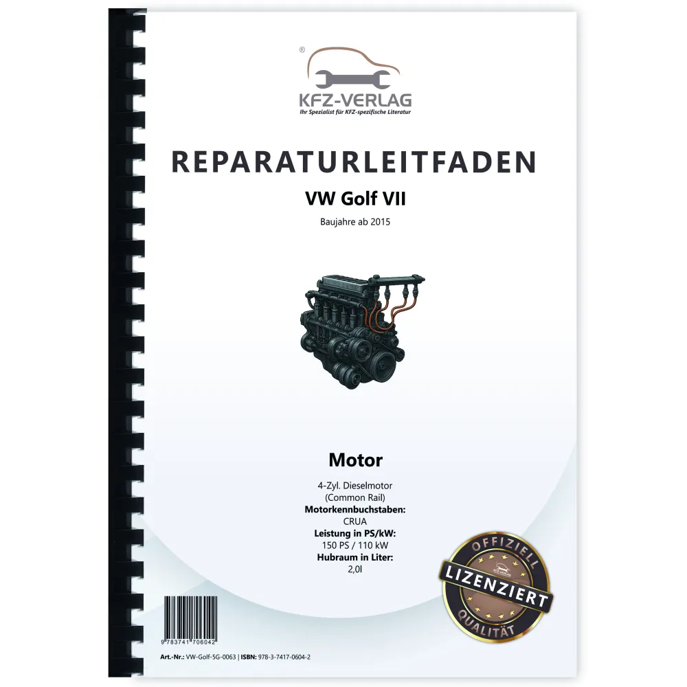 VW Golf 7 5G/AU ab 2015 4-Zyl. 2,0l Dieselmotor TDI 150 PS Reparaturanleitung
