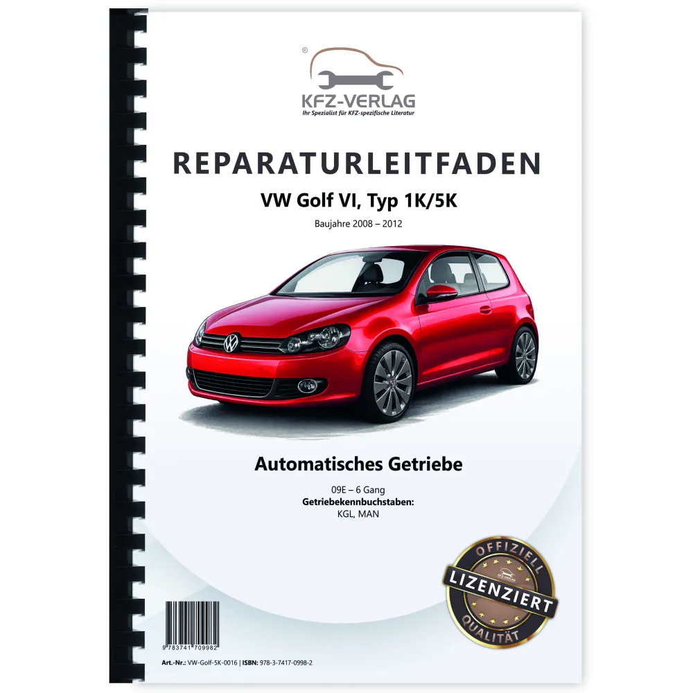 VW Golf 6 Typ 1K/5K (08-12) 6 Gang Automatikgetriebe 09G Reparaturanleitung