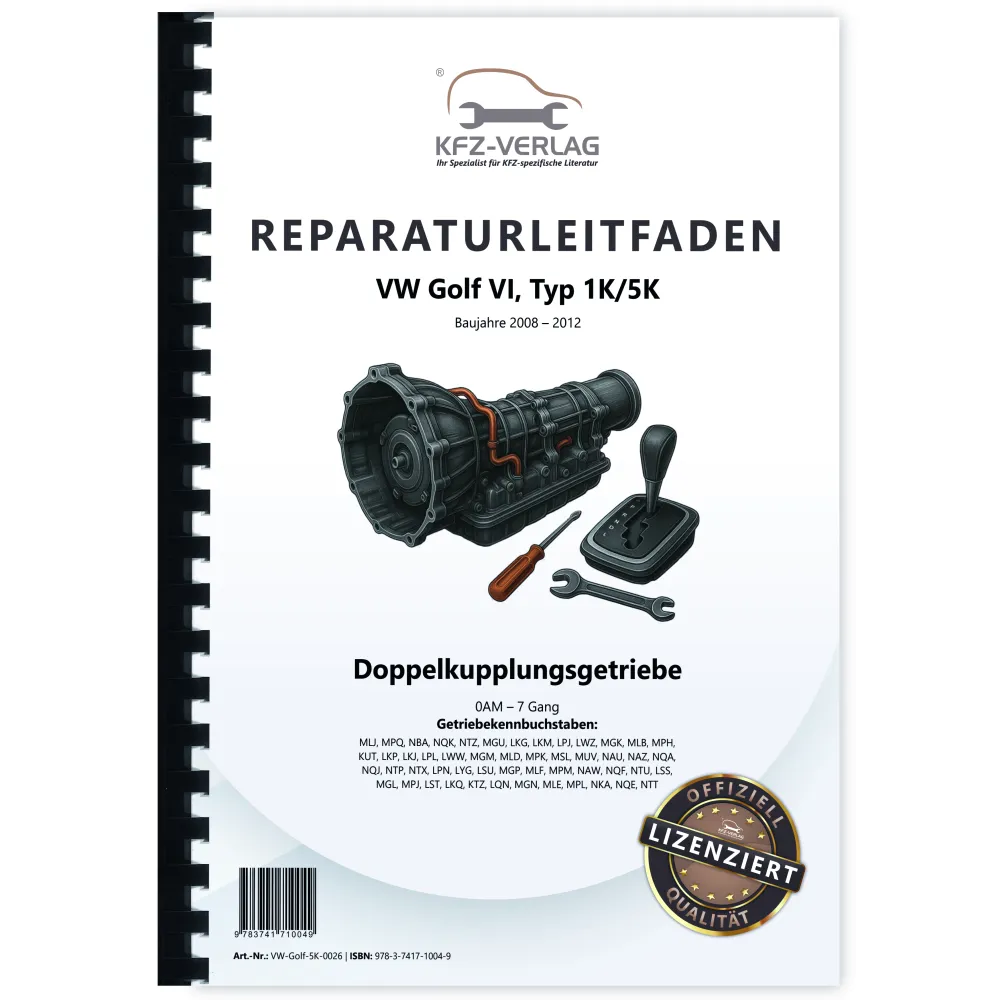 VW Golf 6 1K/5K (08-12) 7 Gang Automatikgetriebe DSG DKG 0AM Reparaturanleitung