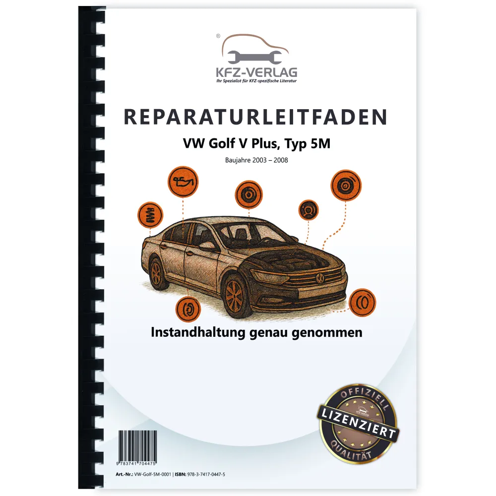 VW Golf 5 Plus 5M 2003-2008 Instandhaltung Inspektion Wartung Reparaturanleitung
