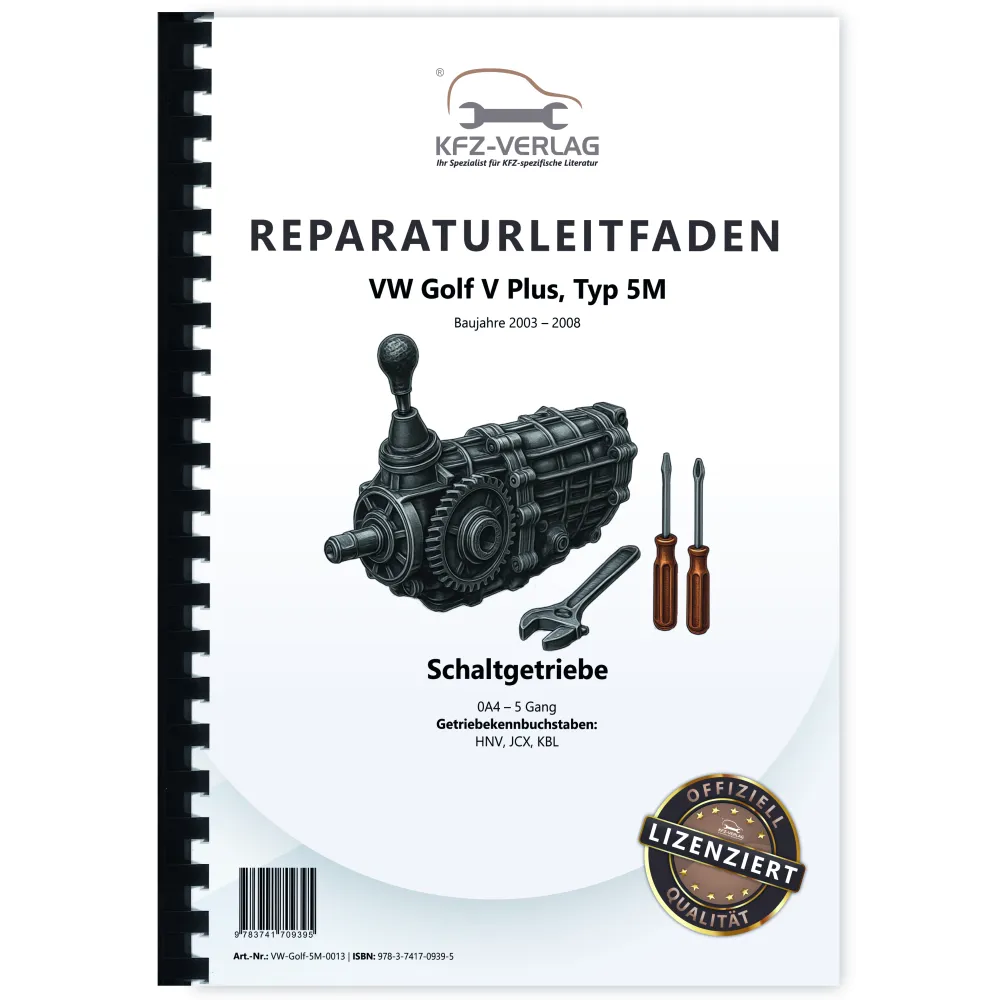 VW Golf 5 Plus 5M (03-08) 5 Gang Schaltgetriebe Kupplung 0A4 Reparaturanleitung