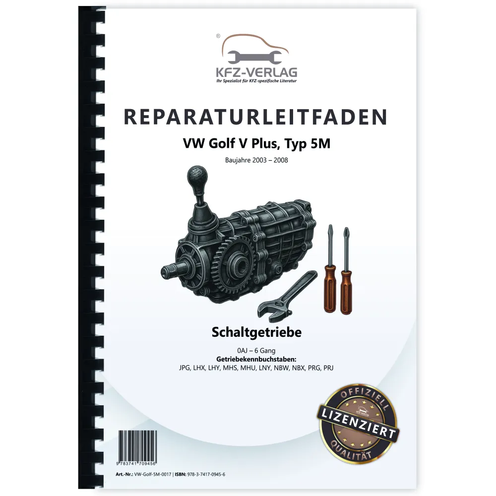 VW Golf 5 Plus 5M (03-08) 6 Gang 0AJ Schaltgetriebe Kupplung Reparaturanleitung