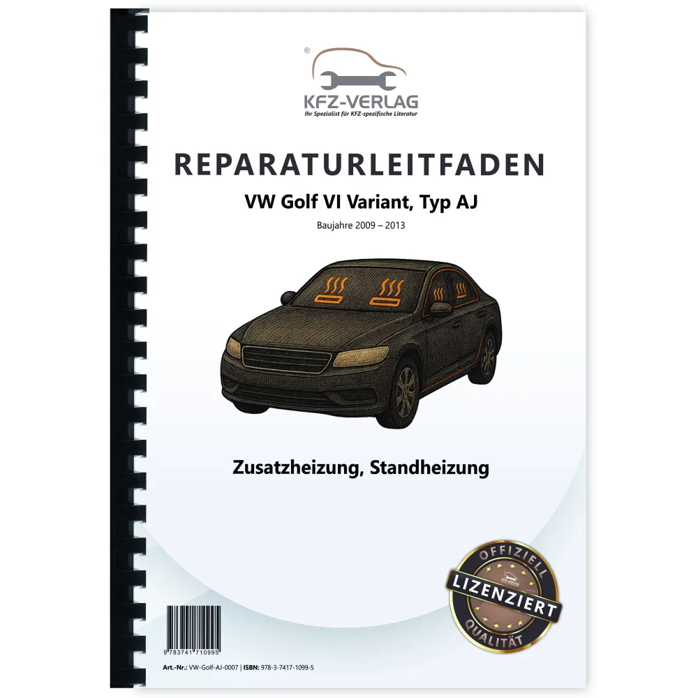 VW Golf 6 Variant 2009-2013 Standheizung Zusatzheizung Reparaturanleitung