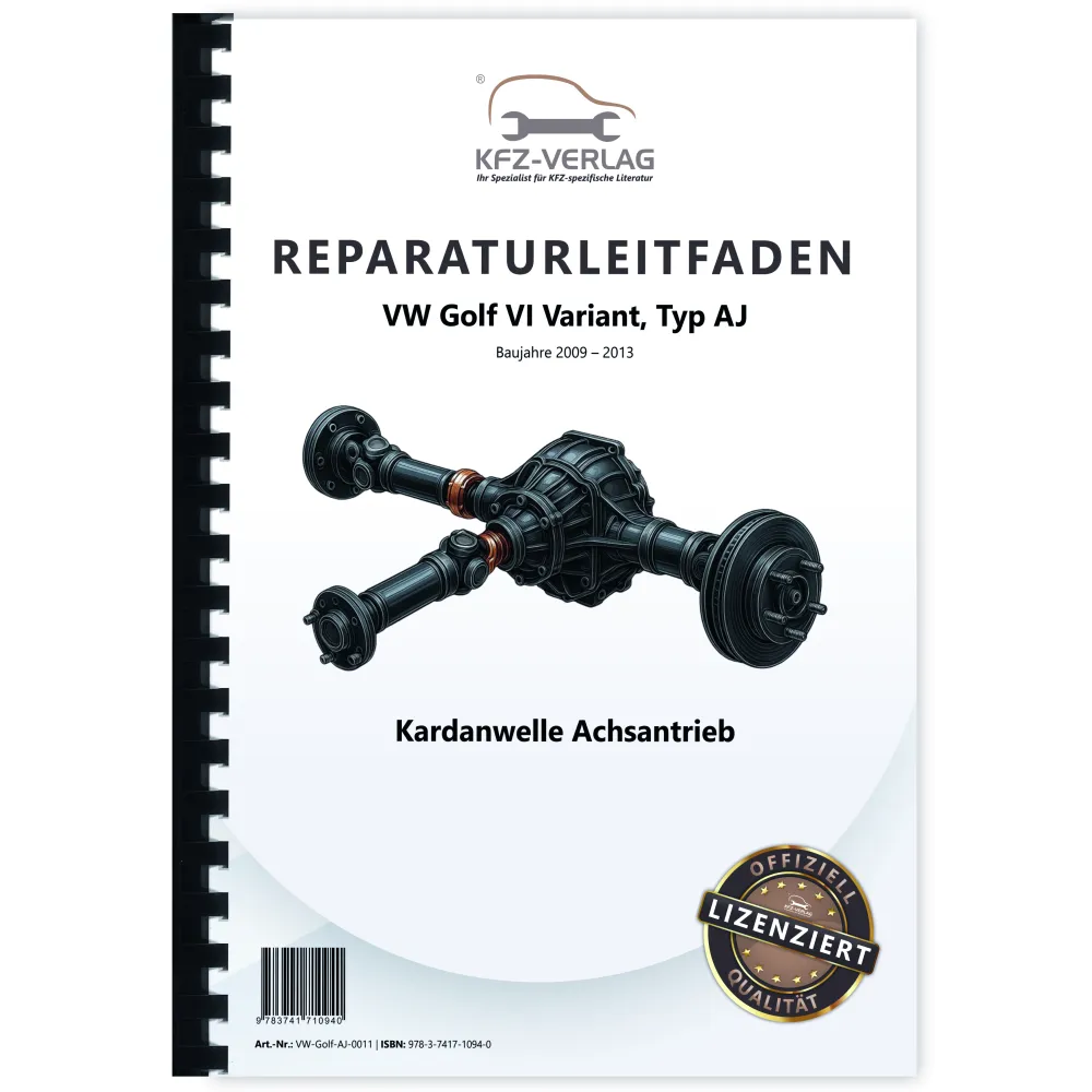 VW Golf 6 Variant (09-13) Kardanwelle Achsantrieb hinten Reparaturanleitung