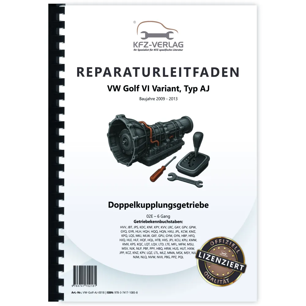 VW Golf 6 Variant (09-13) 6 Gang Automatikgetriebe DKG 02E Reparaturanleitung