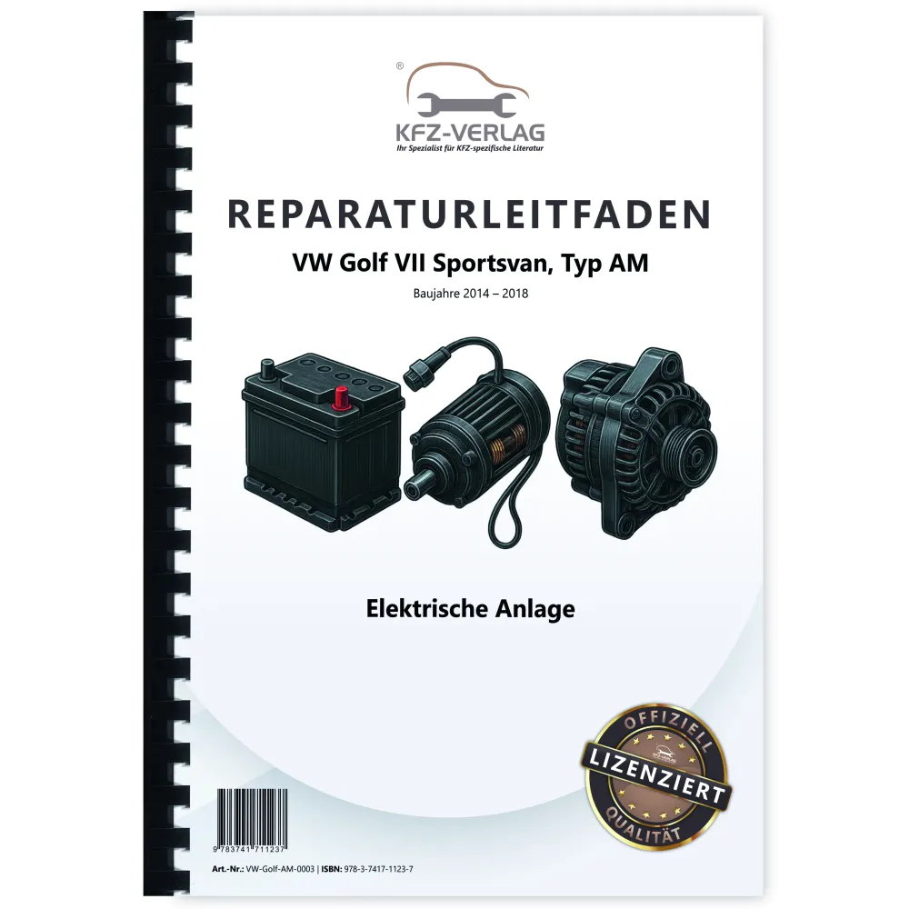VW Golf 7 Sportsvan AM Elektrische Anlage Elektrik Systeme Reparaturanleitung