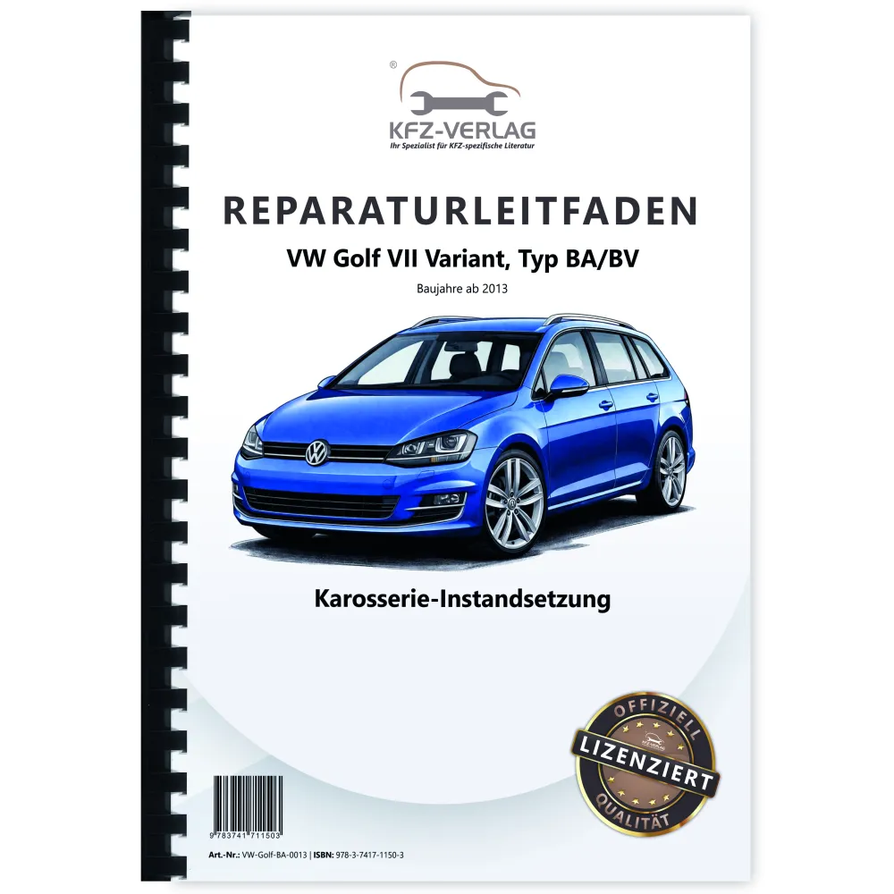 VW Golf 7 Variant ab 2013 Karosserie Unfall Instandsetzung Reparaturanleitung