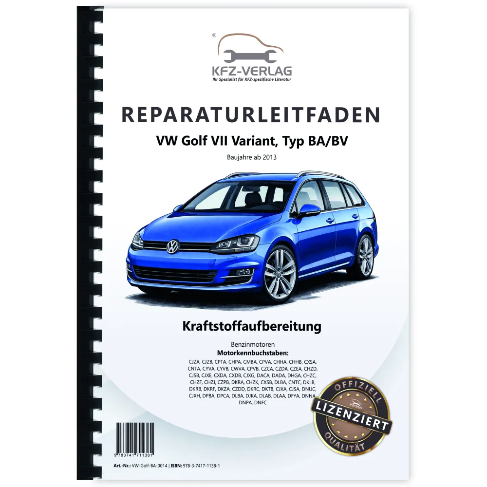 VW Golf 7 Variant ab 2013 Kraftstoffversorgung Benzinmotoren Reparaturanleitung